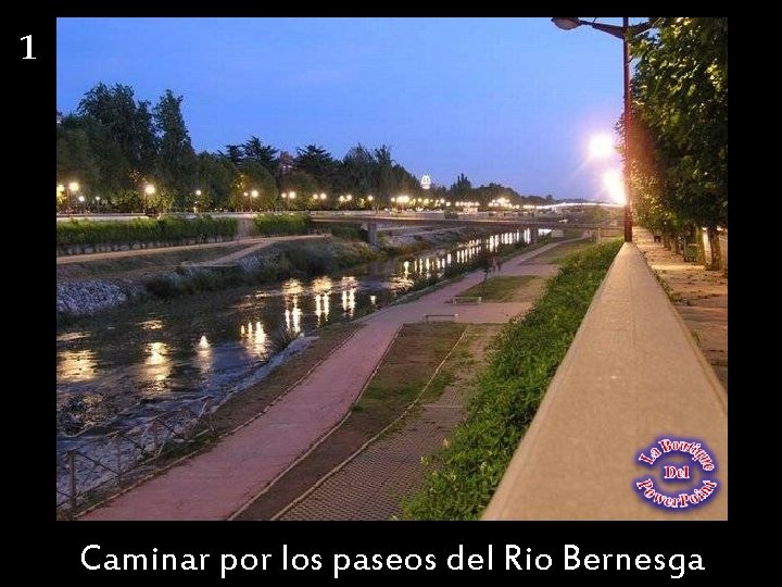 1 Caminar por los paseos del Rio Bernesga 