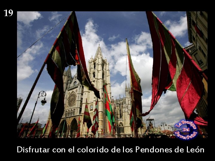 19 Disfrutar con el colorido de los Pendones de León 