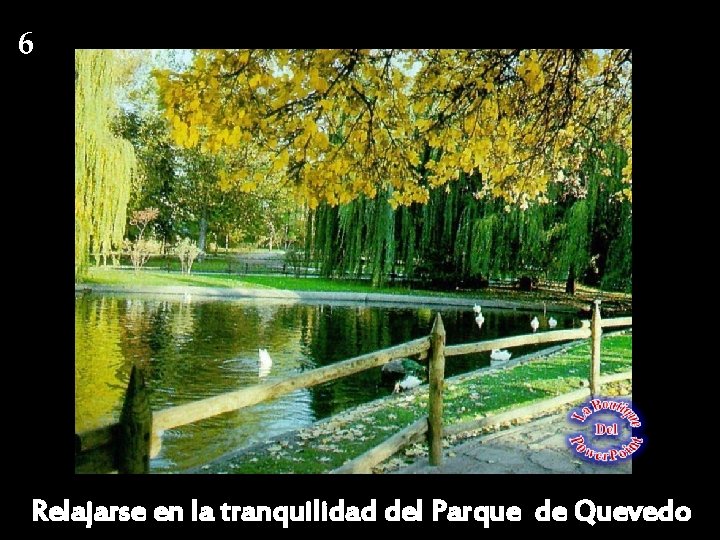 6 Relajarse en la tranquilidad del Parque de Quevedo 