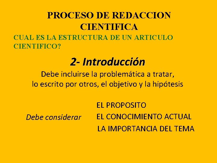 PROCESO DE REDACCION CIENTIFICA CUAL ES LA ESTRUCTURA DE UN ARTICULO CIENTIFICO? 2 -