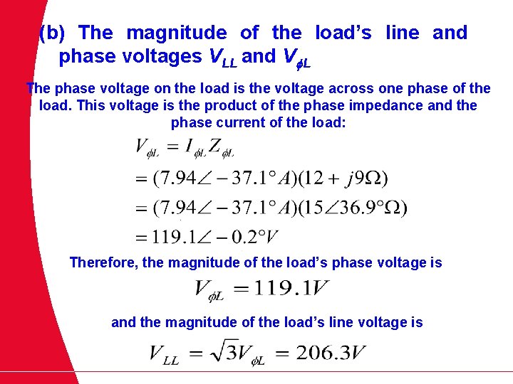 (b) The magnitude of the load’s line and phase voltages VLL and Vf. L