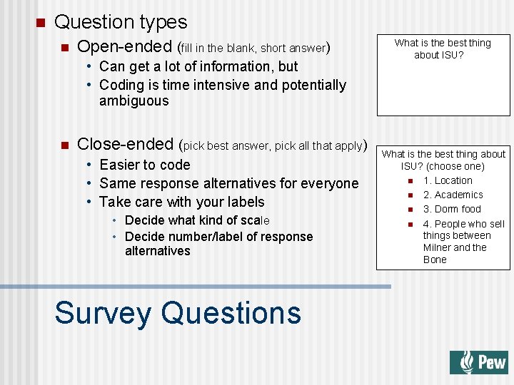 n Question types n Open-ended (fill in the blank, short answer) • Can get