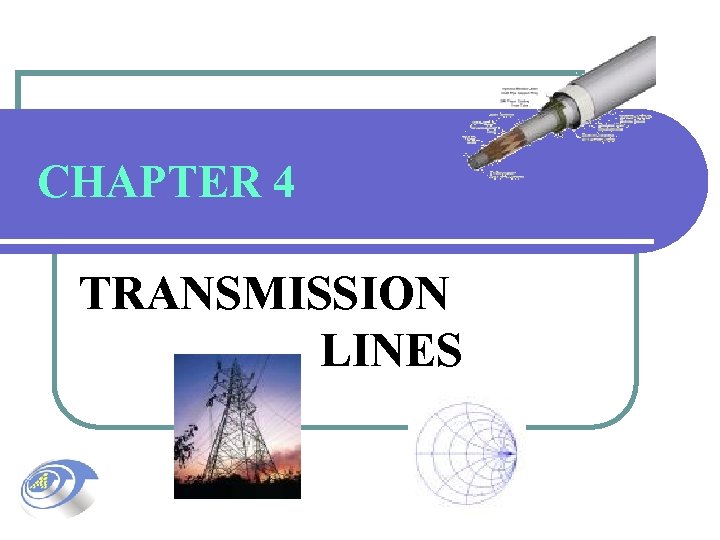 CHAPTER 4 TRANSMISSION LINES 