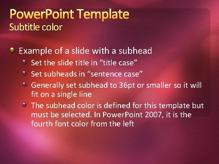 Power. Point Template Subtitle color Example of a slide with a subhead Set the