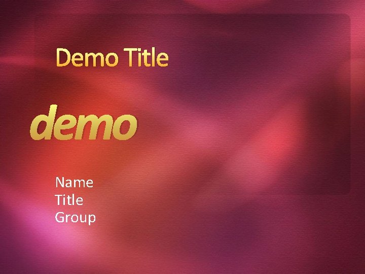 Demo Title demo Name Title Group 