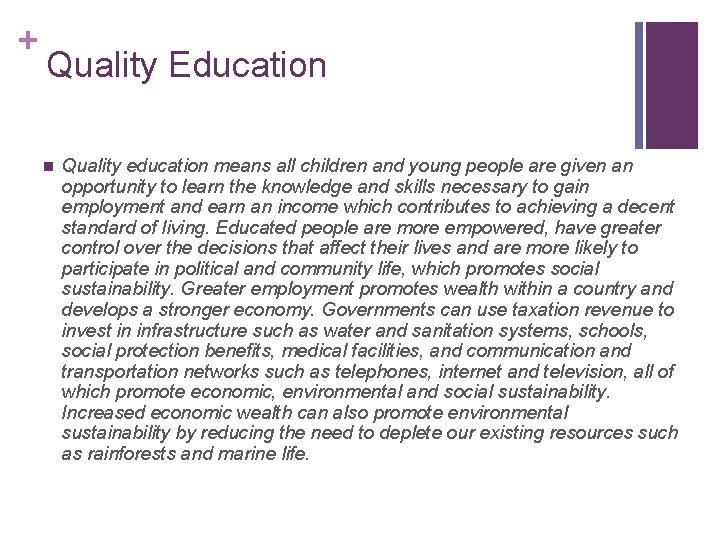 + Quality Education n Quality education means all children and young people are given + Quality Education n Quality education means all children and young people are given