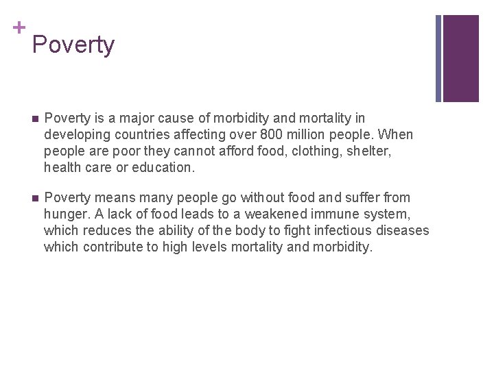 + Poverty n Poverty is a major cause of morbidity and mortality in developing + Poverty n Poverty is a major cause of morbidity and mortality in developing