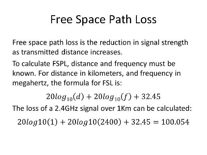 Free Space Path Loss • 