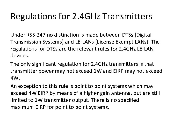 Regulations for 2. 4 GHz Transmitters Under RSS-247 no distinction is made between DTSs