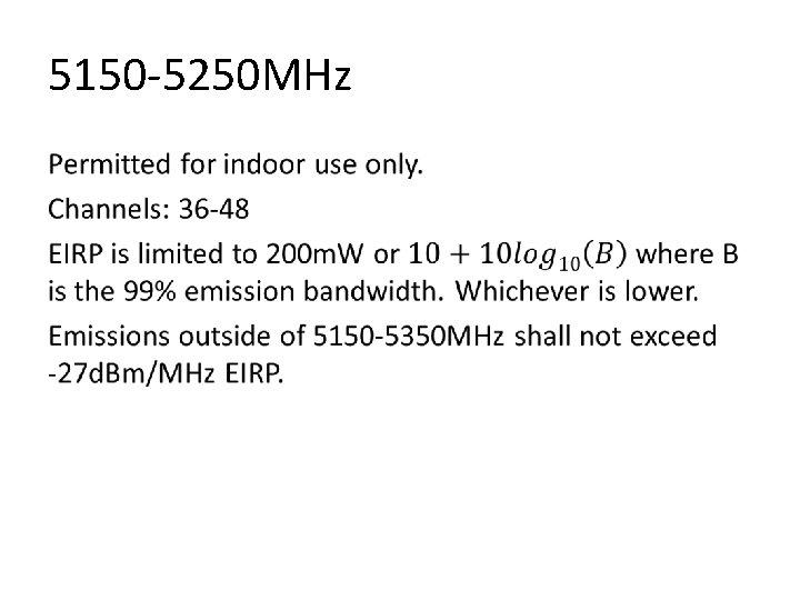 5150 -5250 MHz • 