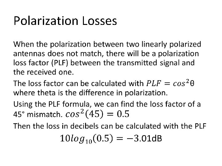 Polarization Losses • 