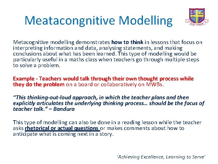 Meatacongnitive Modelling Metacognitive modelling demonstrates how to think in lessons that focus on interpreting