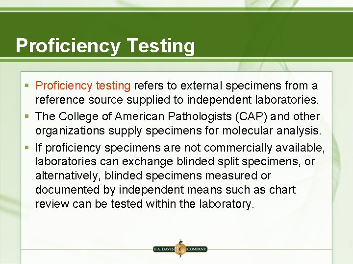 Proficiency Testing § Proficiency testing refers to external specimens from a reference source supplied