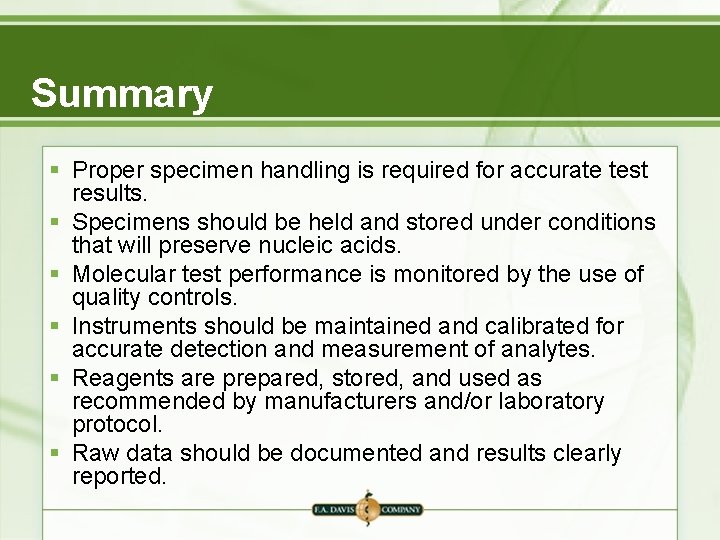 Summary § Proper specimen handling is required for accurate test results. § Specimens should