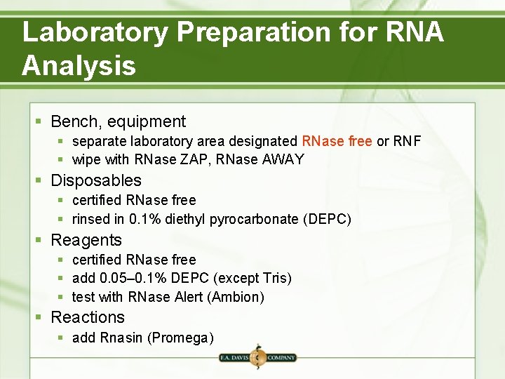 Laboratory Preparation for RNA Analysis § Bench, equipment § separate laboratory area designated RNase