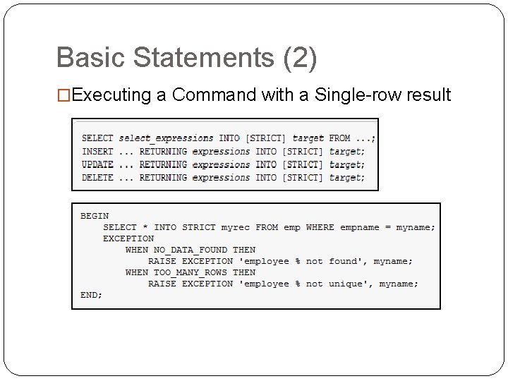 Basic Statements (2) �Executing a Command with a Single-row result Basic Statements (2) �Executing a Command with a Single-row result