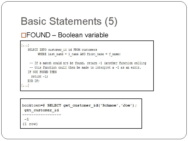 Basic Statements (5) �FOUND – Boolean variable Basic Statements (5) �FOUND – Boolean variable
