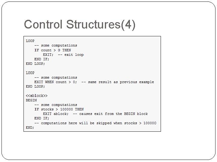 Control Structures(4) �LOOP �EXIT Control Structures(4) �LOOP �EXIT