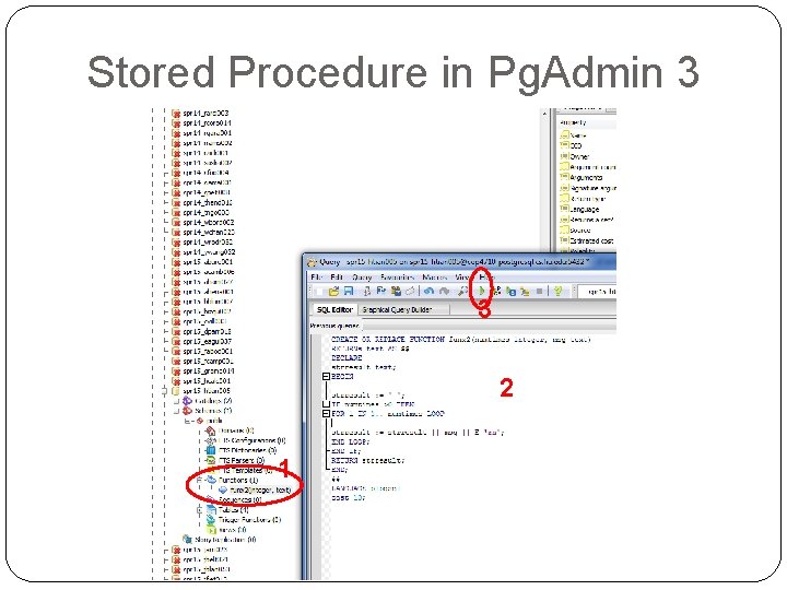 Stored Procedure in Pg. Admin 3 3 2 1 Stored Procedure in Pg. Admin 3 3 2 1