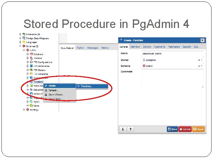 Stored Procedure in Pg. Admin 4 Stored Procedure in Pg. Admin 4