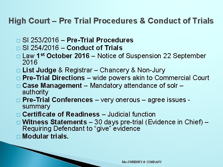 High Court – Pre Trial Procedures & Conduct of Trials SI 253/2016 – Pre-Trial