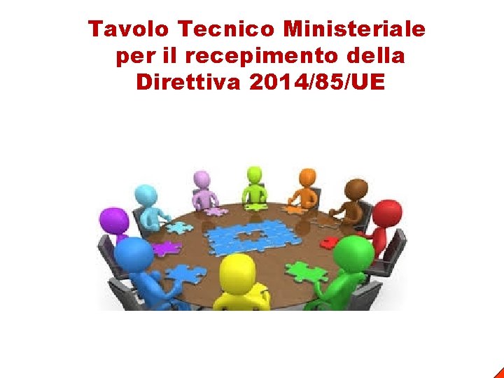 Tavolo Tecnico Ministeriale per il recepimento della Direttiva 2014/85/UE 