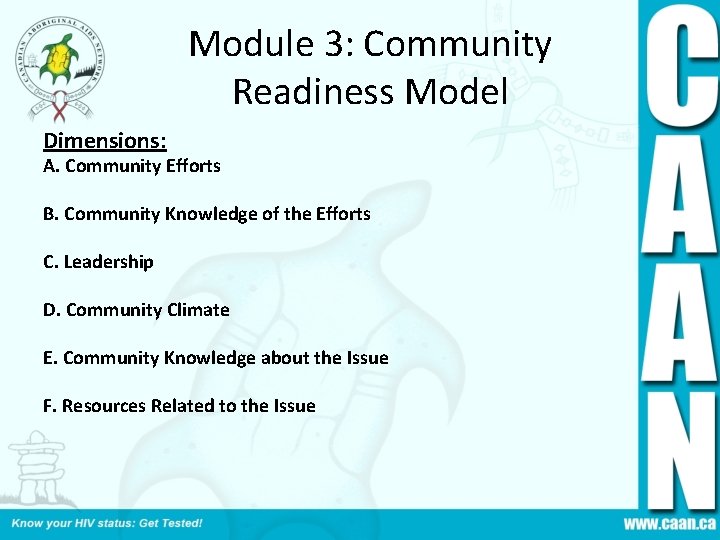 Module 3: Community Readiness Model Dimensions: A. Community Efforts B. Community Knowledge of the