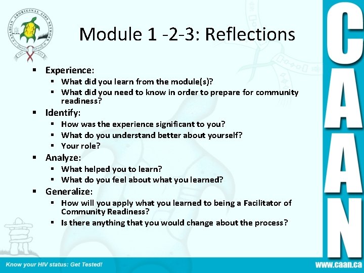 Module 1 -2 -3: Reflections § Experience: § What did you learn from the