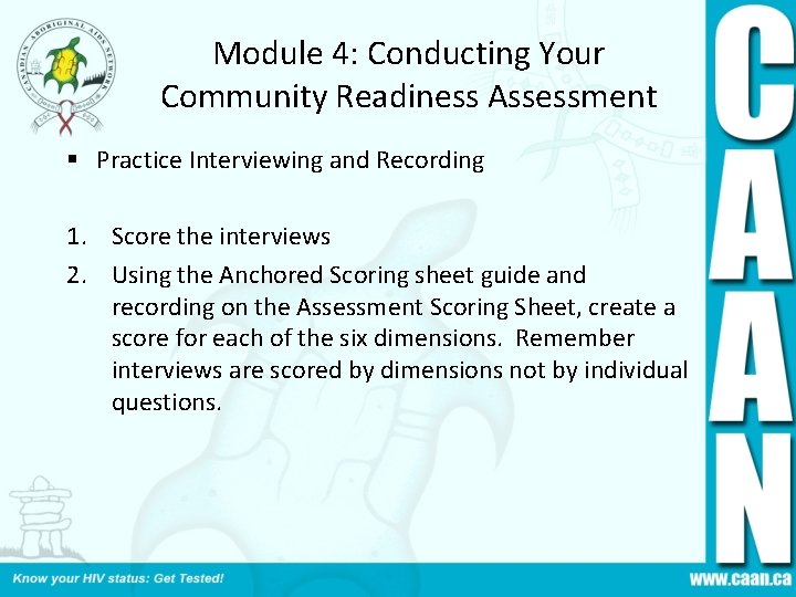 Module 4: Conducting Your Community Readiness Assessment § Practice Interviewing and Recording 1. Score
