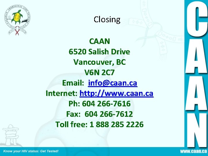 Closing CAAN 6520 Salish Drive Vancouver, BC V 6 N 2 C 7 Email: