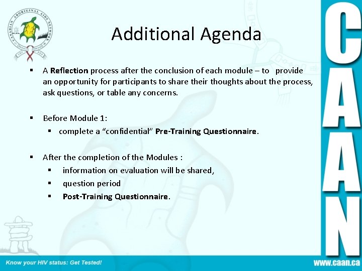 Additional Agenda § A Reflection process after the conclusion of each module – to