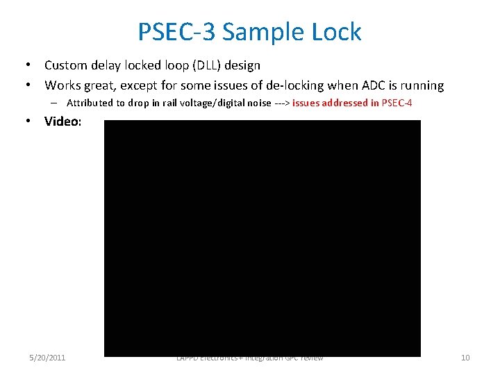 PSEC-3 Sample Lock • Custom delay locked loop (DLL) design • Works great, except