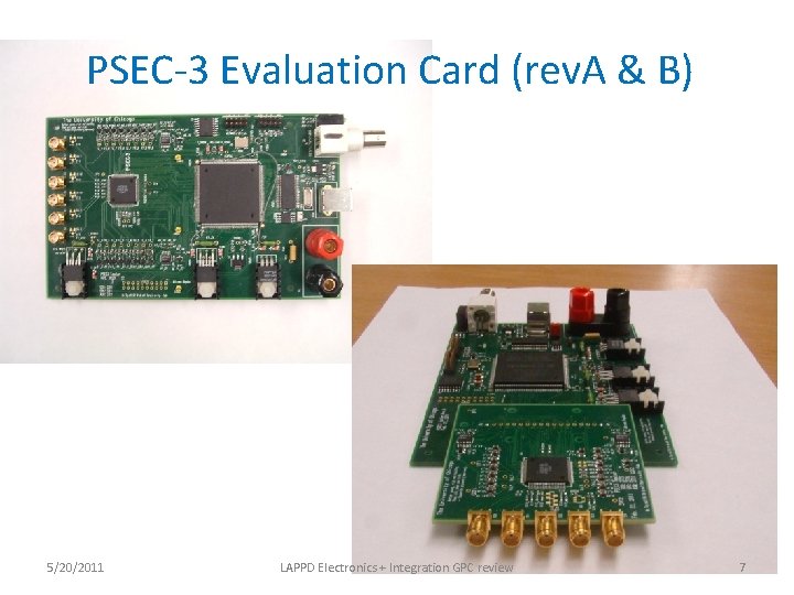 PSEC-3 Evaluation Card (rev. A & B) 5/20/2011 LAPPD Electronics + Integration GPC review