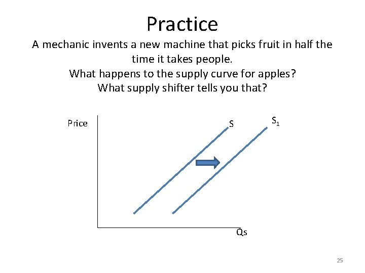 Practice A mechanic invents a new machine that picks fruit in half the time