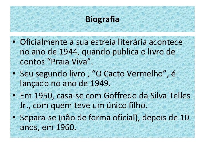 Biografia • Oficialmente a sua estreia literária acontece no ano de 1944, quando publica Biografia • Oficialmente a sua estreia literária acontece no ano de 1944, quando publica