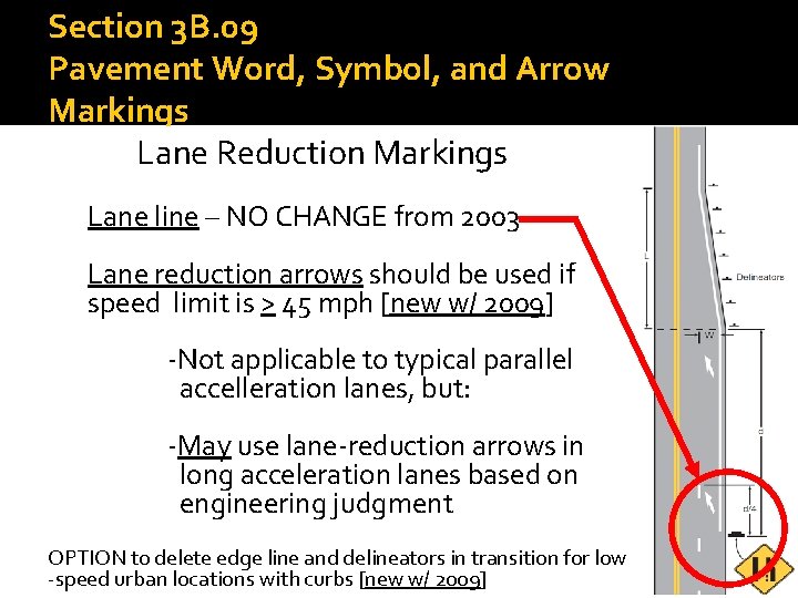 Section 3 B. 09 Pavement Word, Symbol, and Arrow Markings Lane Reduction Markings Lane