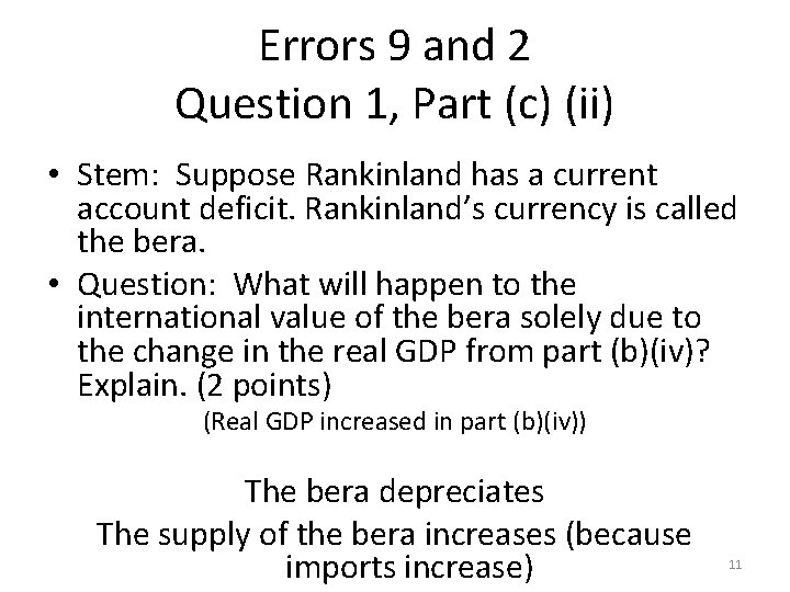 Errors 9 and 2 Question 1, Part (c) (ii) • Stem: Suppose Rankinland has