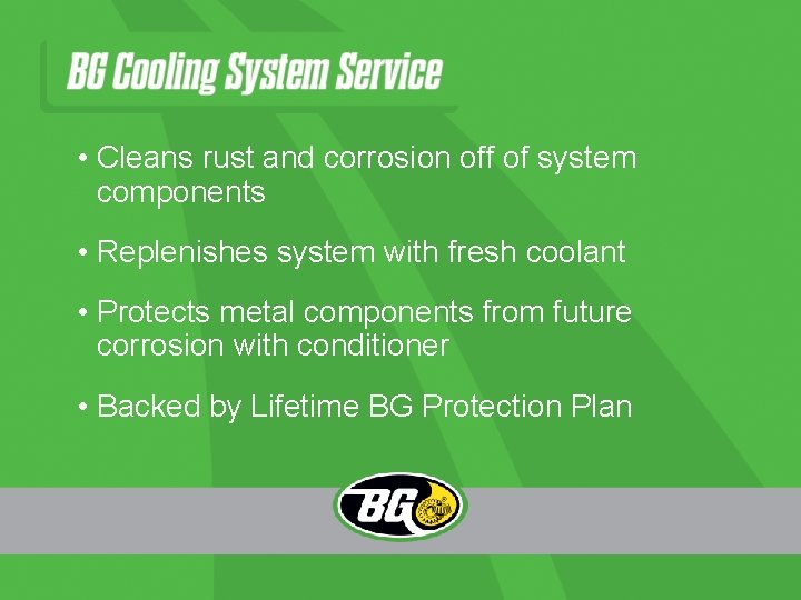  • Cleans rust and corrosion off of system components • Replenishes system with