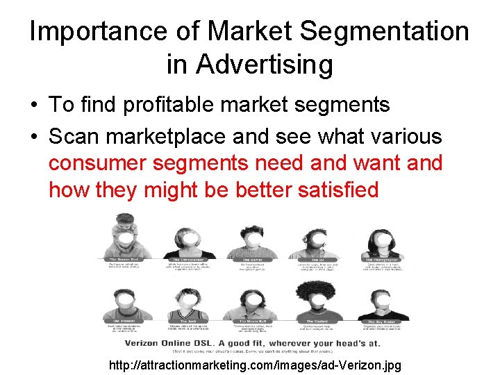 Importance of Market Segmentation in Advertising • To find profitable market segments • Scan Importance of Market Segmentation in Advertising • To find profitable market segments • Scan