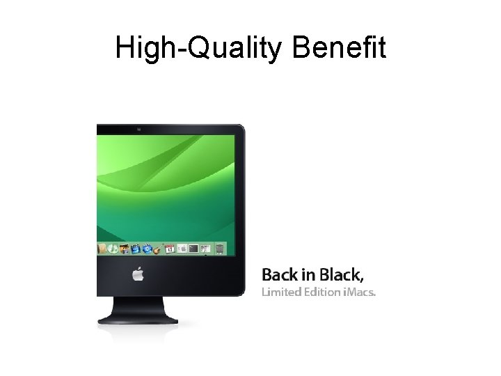 High-Quality Benefit High-Quality Benefit