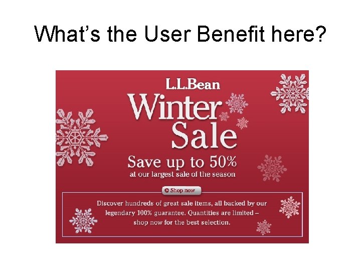 What’s the User Benefit here? What’s the User Benefit here?
