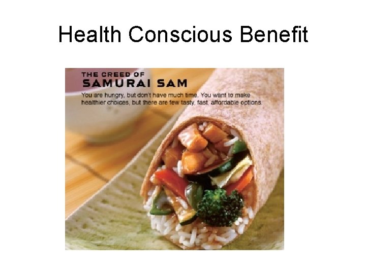 Health Conscious Benefit Health Conscious Benefit