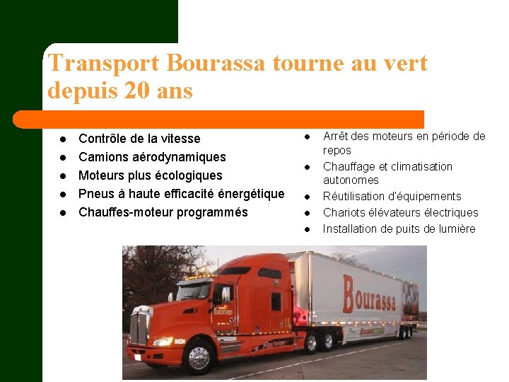 Transport Bourassa tourne au vert depuis 20 ans l l l Contrôle de la