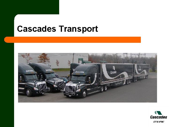 Cascades Transport 