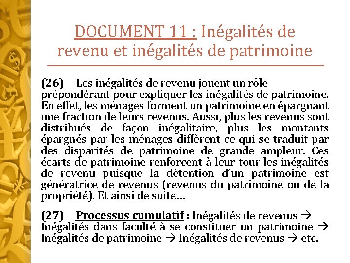 DOCUMENT 11 : Inégalités de revenu et inégalités de patrimoine (26) Les inégalités de