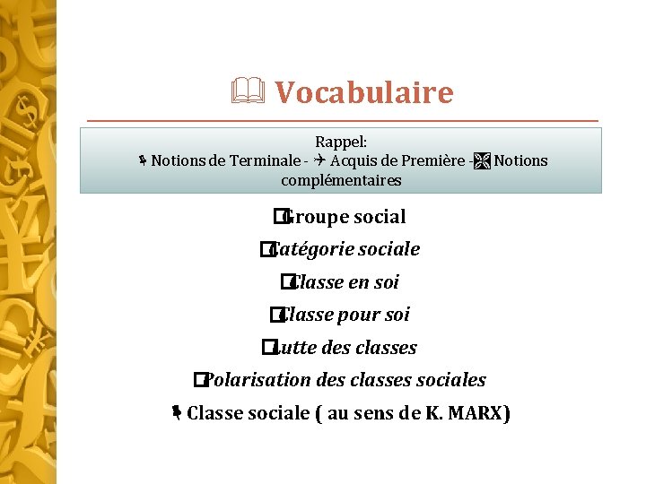  Vocabulaire Rappel: Notions de Terminale - Acquis de Première - Notions complémentaires �