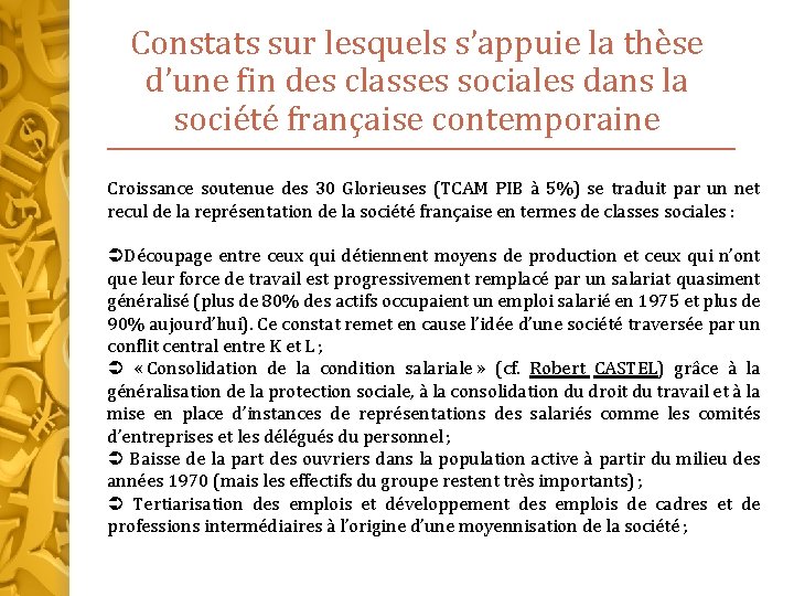 Constats sur lesquels s’appuie la thèse d’une fin des classes sociales dans la société