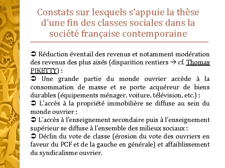 Constats sur lesquels s’appuie la thèse d’une fin des classes sociales dans la société