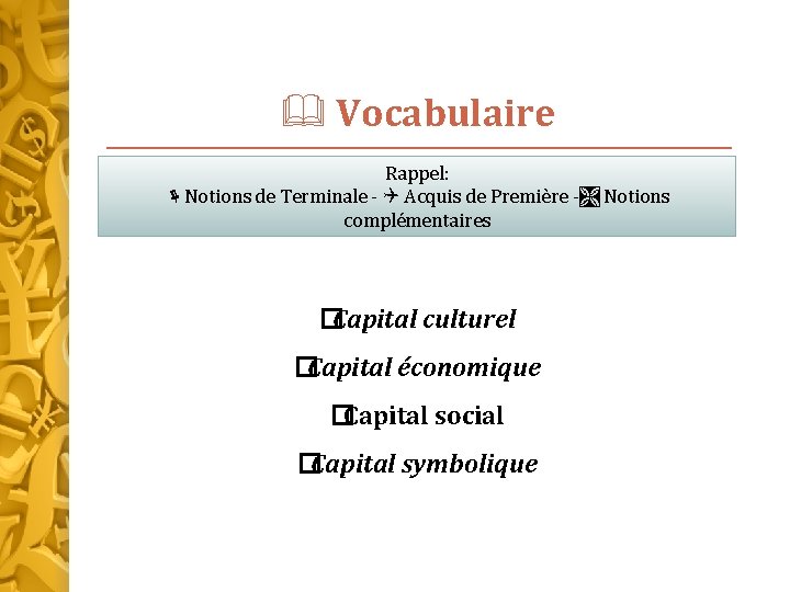  Vocabulaire Rappel: Notions de Terminale - Acquis de Première - Notions complémentaires �