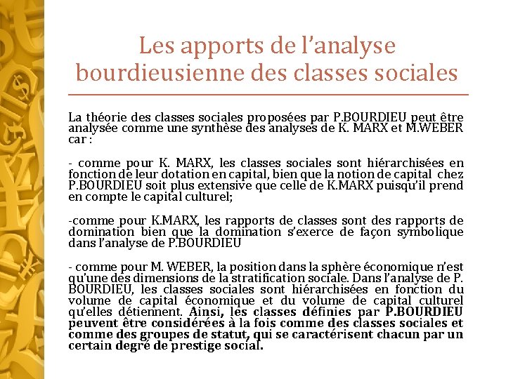 Les apports de l’analyse bourdieusienne des classes sociales La théorie des classes sociales proposées